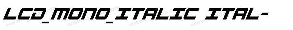 LCD_MONO_ITALIC ITAL字体转换